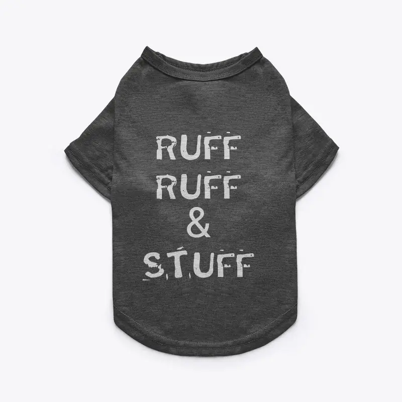 Pet Shirt-Ruff Ruff