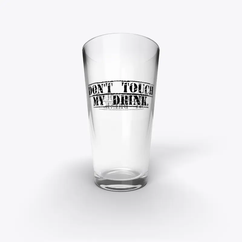 Pint Glass-Don't Touch