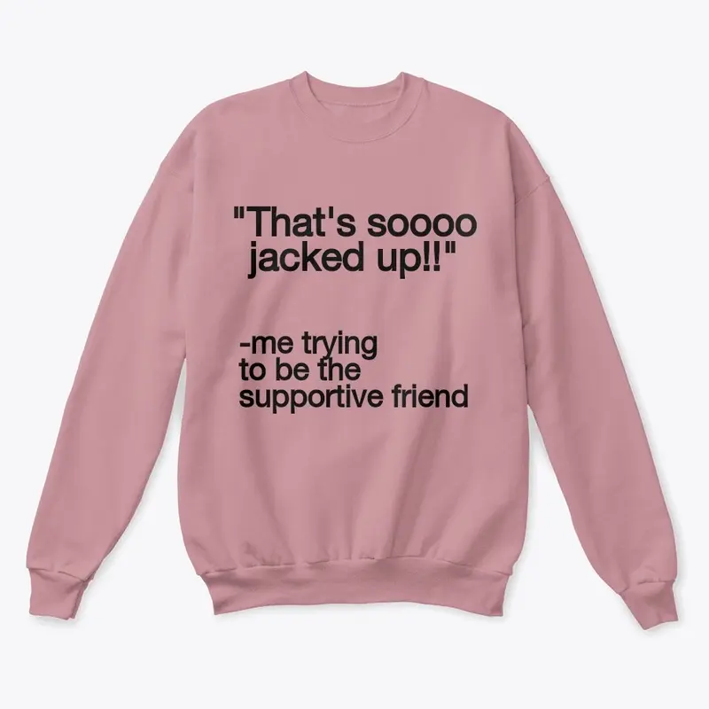 Unisex  Soft Sweatshirt-Friend